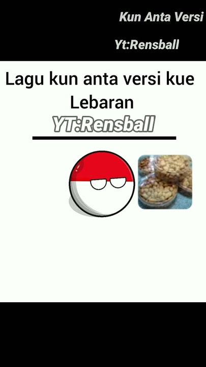 Lagu kun anta versi kue lebaran ( 70 hari lagi kita puasa🎉 #shrots #countryballs
