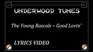 The Young Rascals ~ Good Lovin' ~ 1966 ~ w/lyrics