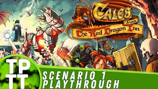 TALES FROM THE RED DRAGON INN | Scenario 1 | Play and Learn