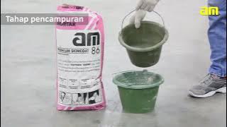 Tutorial Cara Aplikasi AM 86 Acian di atas Plester & Beton