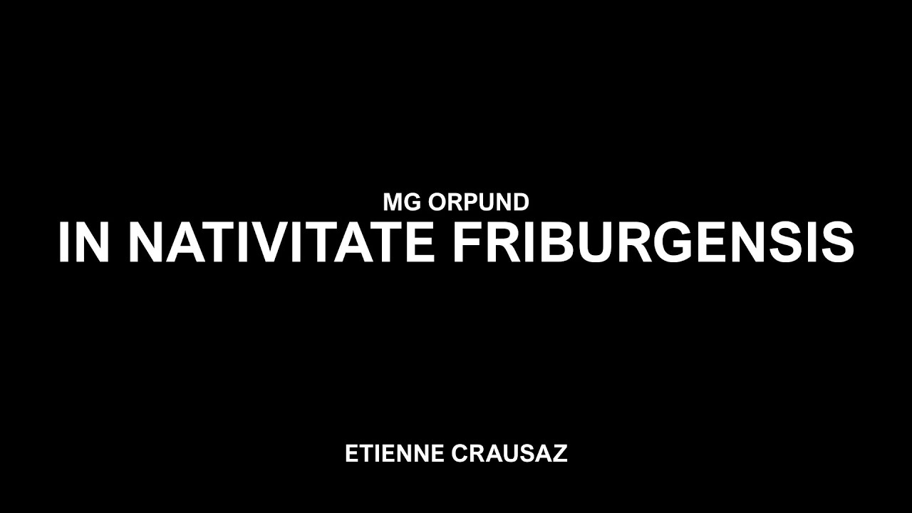 MG Orpund - In Nativitate Friburgensis, Etienne Crausaz