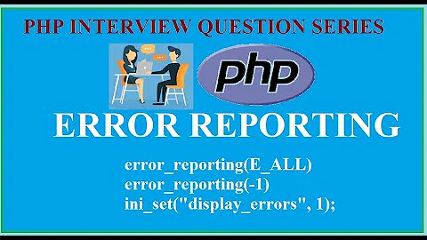 14 - How to Enable Error Reporting in PHP (Interview Question Series)