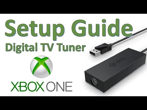 How To: Xbox One Digital TV Tuner Setup Guide