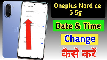 How to set date and time in Oneplus Nord ce 5 5g/Oneplus Nord ce 5 5g me time set kaise change kare