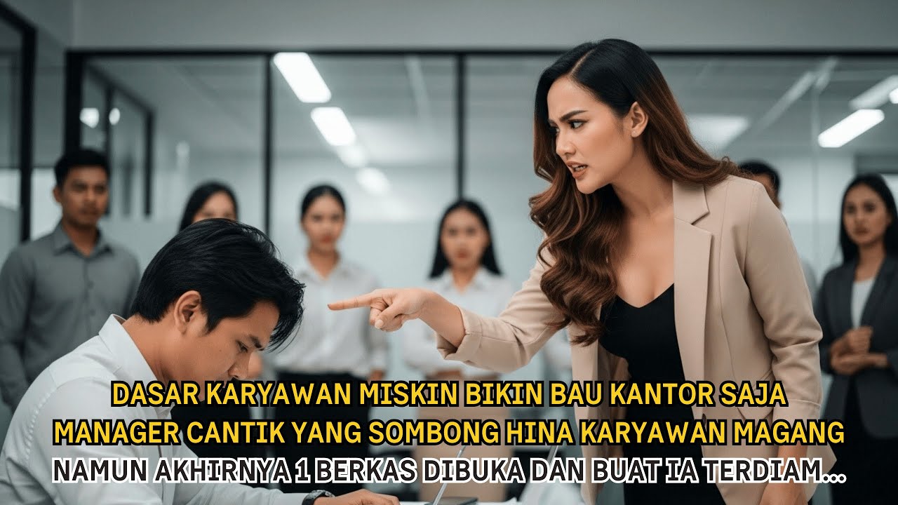 Pemuda Magang Diremehkan Manager Cantik Sombong, Satu Map Dibuka Nasib Sang Manager Berubah Total