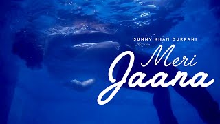 Meri Jaana | Sunny Khan Durrani | New Pakistani Song 2019 screenshot 3