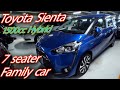 Toyota Sienta Hybrid 1500cc 7 seats Family car | Price and Review |Pakistani in Japan | Arslan Zafar