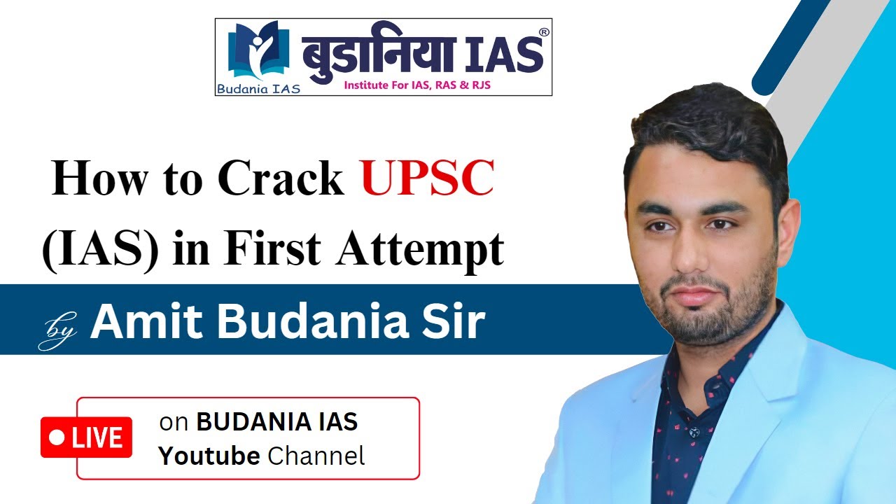 How to Crack UPSC (IAS) in First Attempt | Amit Budania Sir ll BUDANIA ...