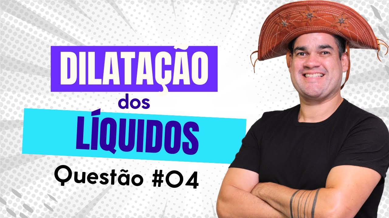 Dilatação dos Líquidos | Questão #04 | Um recipiente, com volume de 500 mL e com coeficiente ...