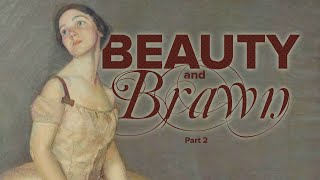 Beauty and Brawn Part 2