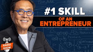 #1 Skill of an Entrepreneur - Robert Kiyosaki, @BlairSingerSpeaker