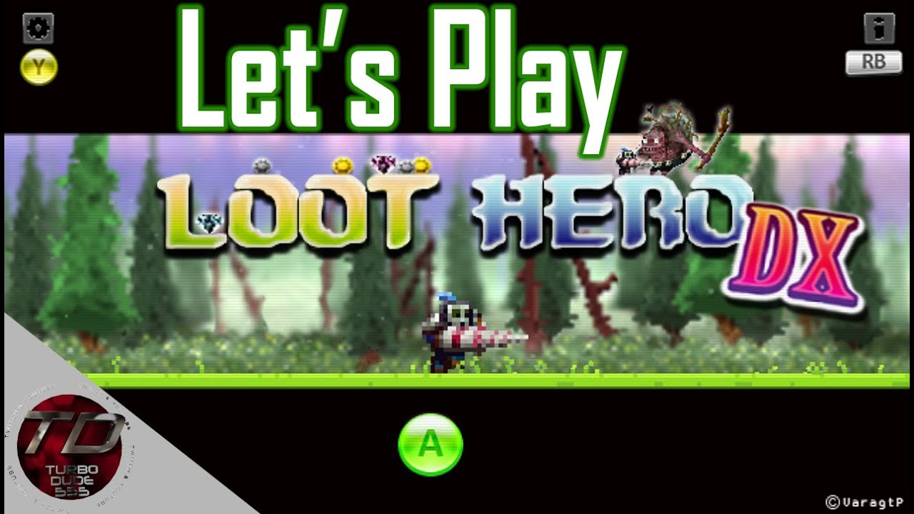 Let's Play | Loot Hero DX