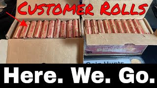 Customer Wrapped Rolls Penny Hunt and Fill