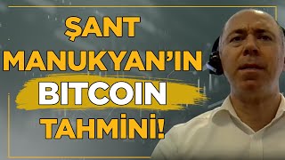 Şant Manukyandan 2026 Yılı Bitcoin Tahmini