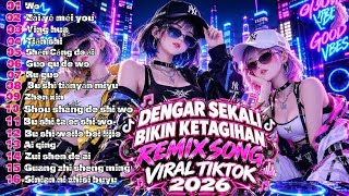 DJ LAGU MANDARIN REMIX 2026 🔥 华语流行歌曲 | CHINESE REMIX SONGS | LAGU VIRAL TIKTOK