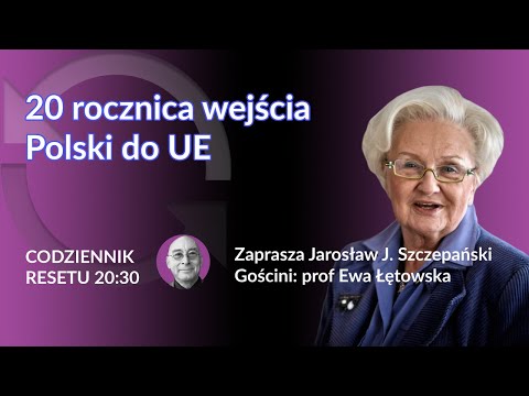                     20 rocznica wejścia Polski do Unii Europejskiej #CodziennikResetu
                              