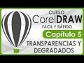 Curso CorelDRAW - Capitulo 5, Transparencias y Degradados