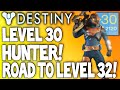 Destiny: FINALLY LEVEL 30 - Full Hunter Raid Legendary Armor - Road To Level 32 Coming Soon!