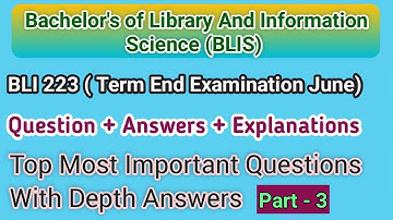 BLI 223 Top Most Expected Question + Answers for Term End Examination June 2023 | Detail Explanation