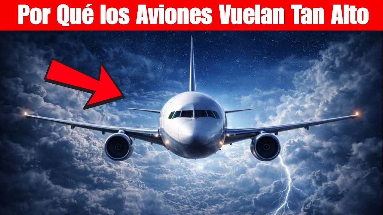 ✈️😱 ¿Por Qué los AVIONES VUELAN TAN ALTO? La VERDAD que CASI NADIE Conoce