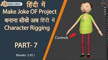 Blender - Make Joke of project in Hindi I Character Rigging (Controls) Part -7