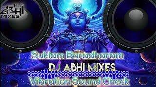 Suklam Baradharam Vishnum Speaker Check Vibration Bass DJ Abhi Mixes From KND