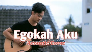 Wali - Egokah Aku (Acoustic Cover)