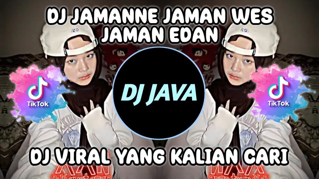 DJ JAMANE JAMAN WES JAMAN EDAN | DJ MANGAN RA NJALUK KOWE SOUND VIRAL ...