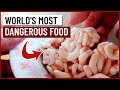 World's most dangerous food