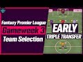 FPL TEAM SELECTION GW3 | EARLY TRANSFERS DONE | Gameweek 3 | Fantasy Premier League Tips 2019/20