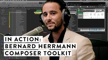 In Action: Bernard Herrmann Composer Toolkit