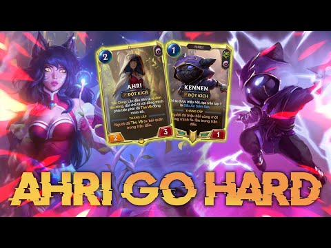 AHRI ĐI KHÓ , DECK KHẮC CHẾ BỌN KENNEN EZ VỪA MỚI LỤI TÀN , ĐẤM SIÊU MẠNH VỚI AHRI  LỤC KÍCH