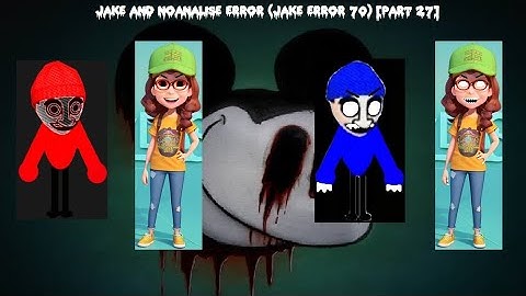Jake And NoAnalise Error (Jake Error 70) [Part 27]