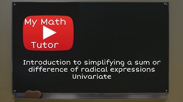 ALEKS | Introduction to simplifying a sum or difference of radical expressions: Univariate