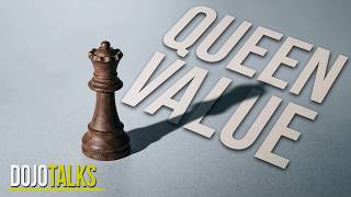 Is The Queen Worth 10? | Dojo Talks