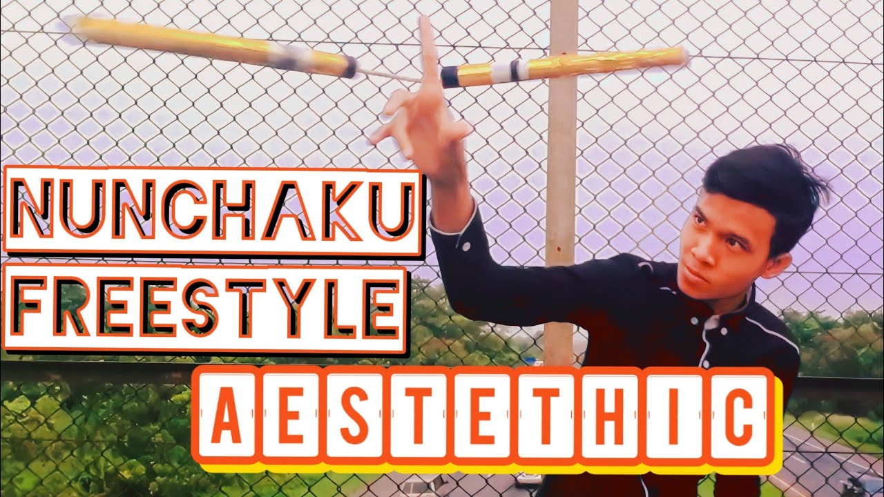 NUNCHAKU FREESTYLE AESTETHIC🍀 YouTube