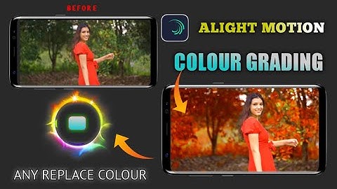 Alight Motion Trending Colour Grading | Video Editing | Alight Motion Replace Any Colour |