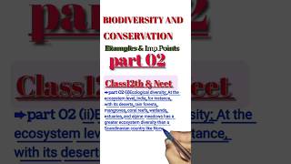 Biodiversity and Conservation - Part 02 | NEET Revision for Class 12