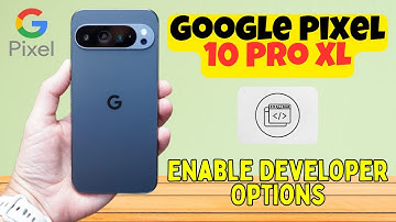 Enable Developer Options on Google Pixel 10 Pro XL | USB Debugging, Animation Speed & More
