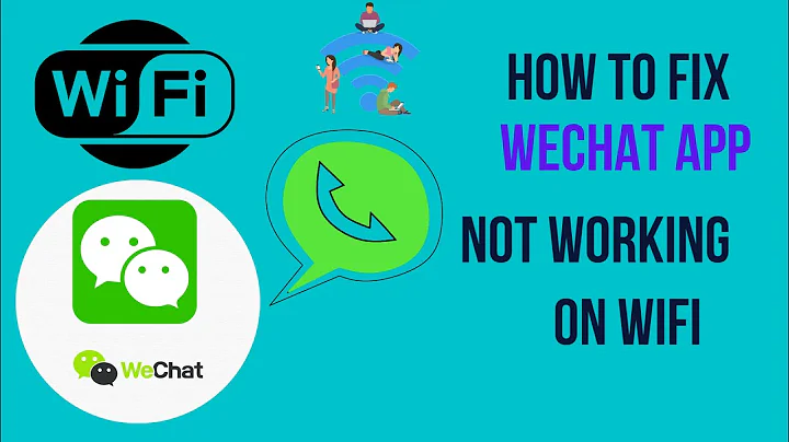 How to Fix WeChat App Not Working On WiFi - DayDayNews