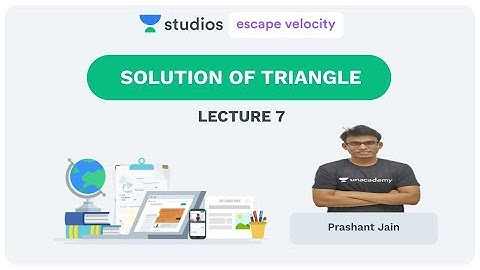 L7: Solution of Triangle (Sine Rule and Cosine Rule) | PRMO 2019 Crash Course | Prashant Jain