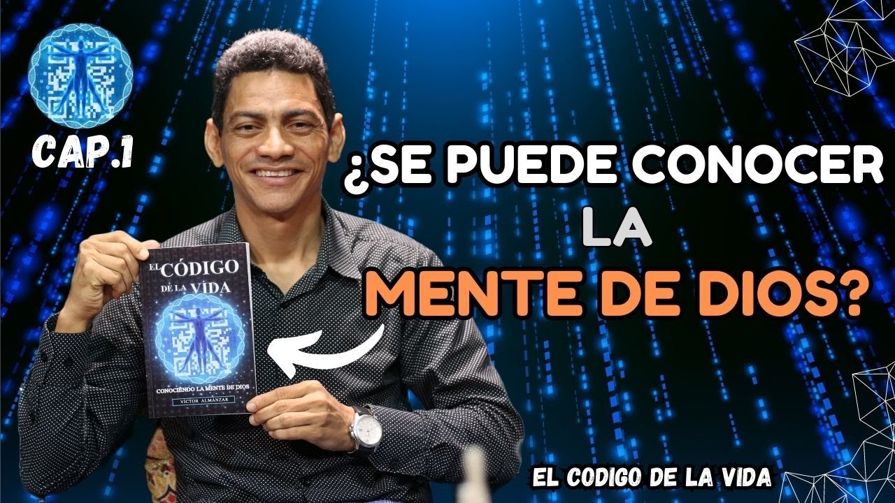 EL CODIGO DE LA VIDA😳 (CAP.1) ¿SE PUEDE CONOCER LA MENTE DE DIOS?🤔│Pastor Víctor Almánzar│