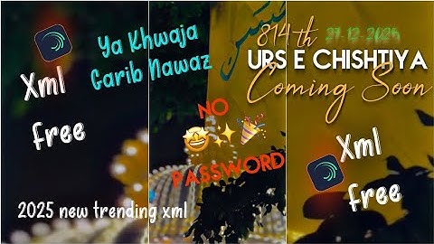 Khawaja Garib Nawaz🙌🔥:-Video Editing Tutorial Alight Motion//Khawja Garib Nawaz ||XML Video Editing