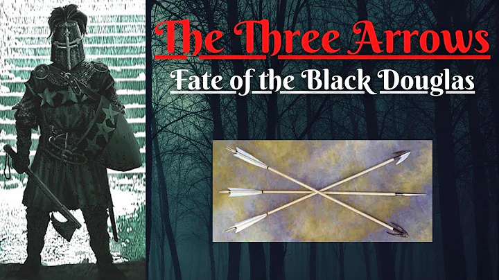 The Three Arrows: Fate of the Black Douglas (Scott...