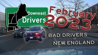 AGAINST THE FLOW | Bad Drivers of New England - February 2023