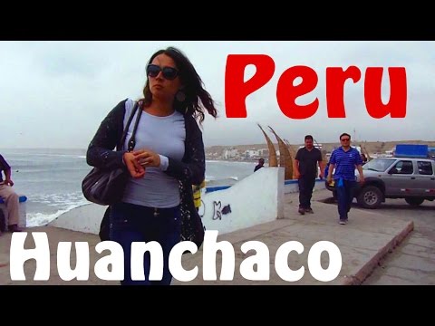 Exploring HUANCHACO, PERU: Cool Peruvian Beach Town