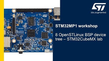 STM32MP1 workshop - 8 OpenSTLinux BSP device tree - STM32CubeMX lab