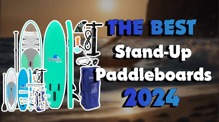 The Top 5 Best Paddle Boards in 2024 - Must Watch Before Buying!