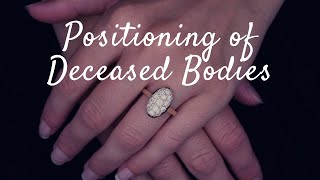 Positioning of bodies Tips to get someone positioned in a casket just right