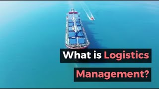 What is Logistics Management